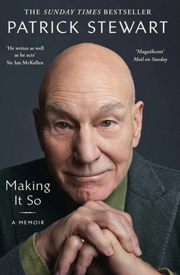 Making It So | A Memoir | Patrick Stewart | Taschenbuch | X | Englisch | 2024
