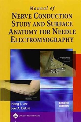 Manual of Nerve Conduction Study and - Paperback, by Lee MD Hang - Very Good