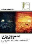 Hocine Merbouti | LA FIN DU Monde S'approche | Taschenbuch | FranzöSisch (2024)