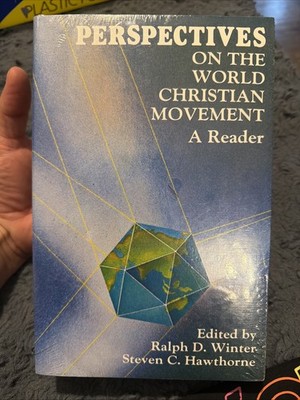 PERSPECTIVES ON THE WORLD CHRISTIAN MOVEMENT: A READER By Ralph D. C-102