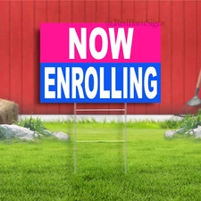 Now Enrolling Indoor Outdoor Yard Sign