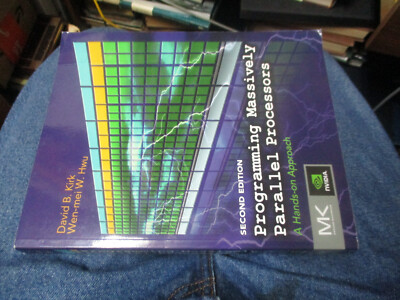 Programming Massively Parallel Processors: A Hands-On Approach by Wen-mei W. Hwu