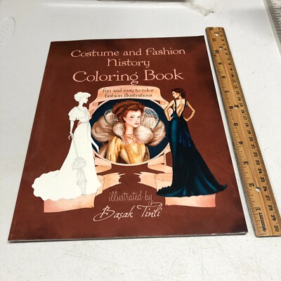 Costume And Fashion History Coloring Book: Illustrated Basak Tinli