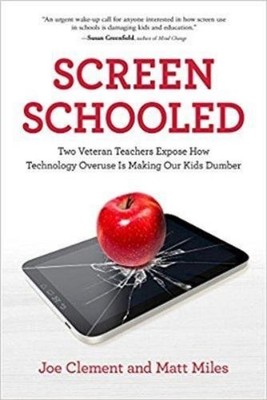 Joe Clement Mat Screen Schooled: Two Veteran Teachers Expose How T (Taschenbuch)