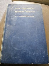 The New Testament In Modern Speech - 1914 By R.F. Weymouth.  Black Hb