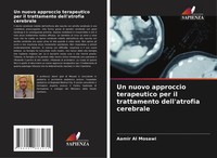 Un Nuovo Approccio Terapeutico Per Il Trattamento Dell'atrofia Cerebrale Mosawi