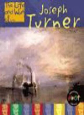 The Life and Work of Joseph Turner (Young Explorer),Jayne Woodho