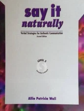 Say it Naturally Volume 2 Text - Paperback By Wall, Allie Patricia - VERY GOOD