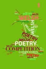 Welsh Poetry Competition Anthology 2007-2011 by Dave Lewis Paperback Book