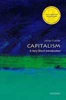 Capitalism: A Very Short Introduction A Very Short Introduction James Fulcher