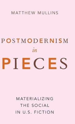 Matthew Mullins Postmodernism in Pieces (Gebundene Ausgabe)