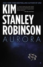 Aurora - Hardcover By Robinson, Kim Stanley - ACCEPTABLE