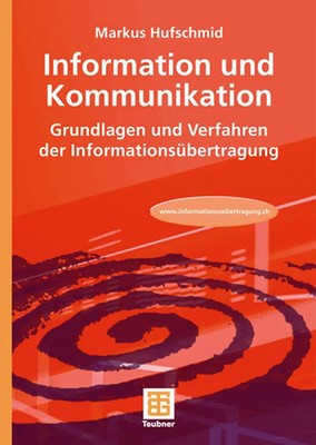 Information und Kommunikation Markus Hufschmid Taschenbuch ix Deutsch 2007