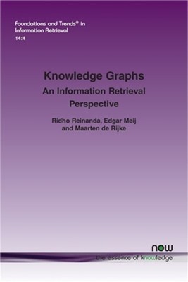 Knowledge Graphs: An Information Retrieval Perspective (Paperback or Softback)