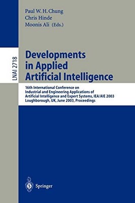 DEVELOPMENTS IN APPLIED ARTIFICIAL INTELLIGENCE: 16TH By Ali Moonis & Paul Chung