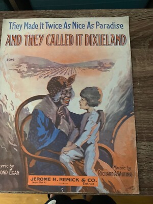 they made it twice as nice as paradise and they called it dixieland SHEET MUSIC