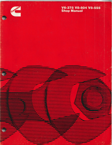 CUMMINS DIESEL ENGINES Series V6-378 V8-504 V8-555 #3379069-01 Shop Manual 1976