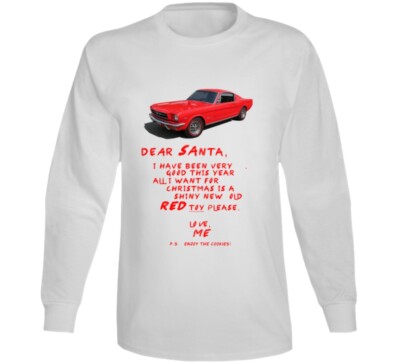 1965  Mustang Fastback Dear Santa Christmas Wish Funny Premium Gidt Long Sleeve 
