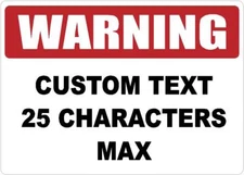 WARNING CUSTOM TEXT 25 CHARACTERS MAX DECAL SAFETY STICKER OSHA CONSTRUCTION