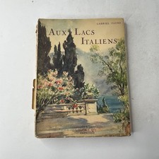 GABRIEL FAURE AUX LACS ITALIENS und Arthaud Roman