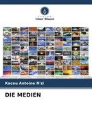 Kacou Antoine N'zi | DIE Medien | Taschenbuch | Deutsch (2022) | 96 S.