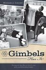 Gimbels Has It! by Michael J Lisicky (Paperback / softback, 2011)