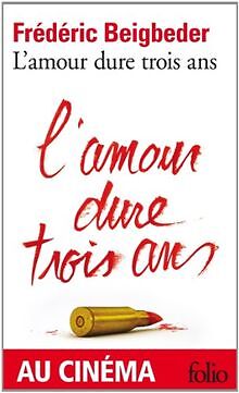 LAmour dure trois ans (Folio) von Beigbeder, Frede... | Buch | Zustand sehr gut