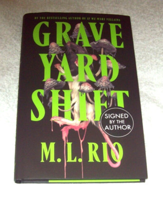 Signed Graveyard Shift By M. L. Rio  Hardback Free Tracked Delivery