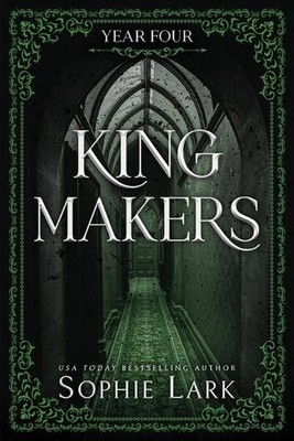 Kingmakers: Year Four (Standard Edition) by Sophie Lark Paperback Book