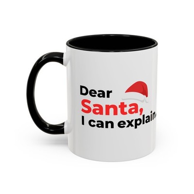 Dear Santa I Can Explain mug | Accent Coffee Mug