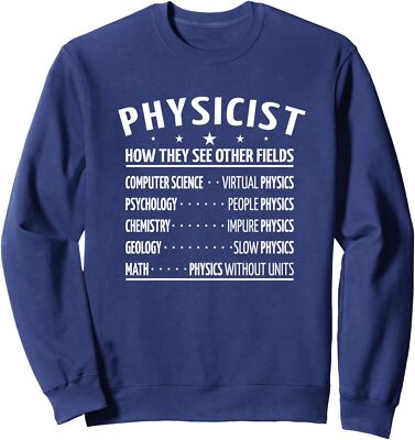Computer Science Physicists Physicist Physics Teacher Unisex Crewneck Sweatshirt