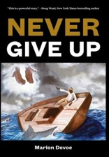 Never Give Up by Marion Devoe: New