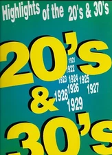 HIGHLIGHTS OF THE 20'S & 30's - 192 PAGE SONGBOOK - CREATIVE CONCEPTS PUBLISH.