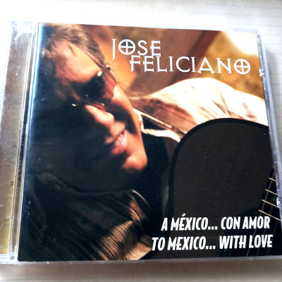 Jose Feliciano - A Mexico ... Con Amor  / To Mexico ... With Love