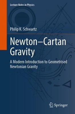 Newton-Cartan Gravity Philip K. Schwartz