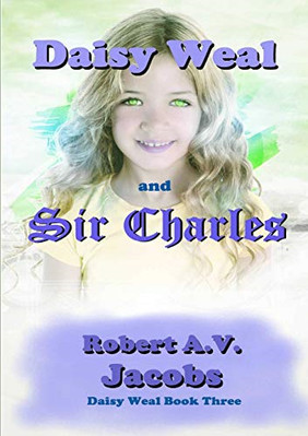 Daisy Weal and Sir Charles - Paperback / softback NEW Jacobs, Robert  05/06/2019