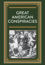 Great American Conspiracies - Hardcover - GOOD