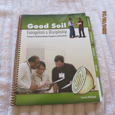 Good Soil Evangelism & Discipleship Team Seminar Workbook-2016-Baptist Worship