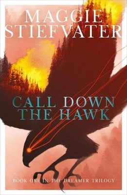The Dreamer Trilogy 1. Call Down the Hawk | Maggie Stiefvater | englisch