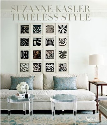 Suzanne Kasler: Timeless Style: Tim..., Kasler, Suzanne