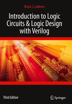 Brock J. Lameres | Introduction to Logic Circuits & Logic Design with Verilog