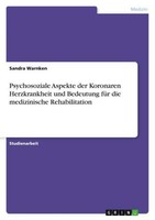 Psychosoziale Aspekte Der Koronaren Herzkrankheit Und Bedeutung FüR Die Medizini