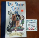 Frank Gibson & Becky Dreistadt - Tiny Kitten Teeth (Hardcover, 2012, #198/300)