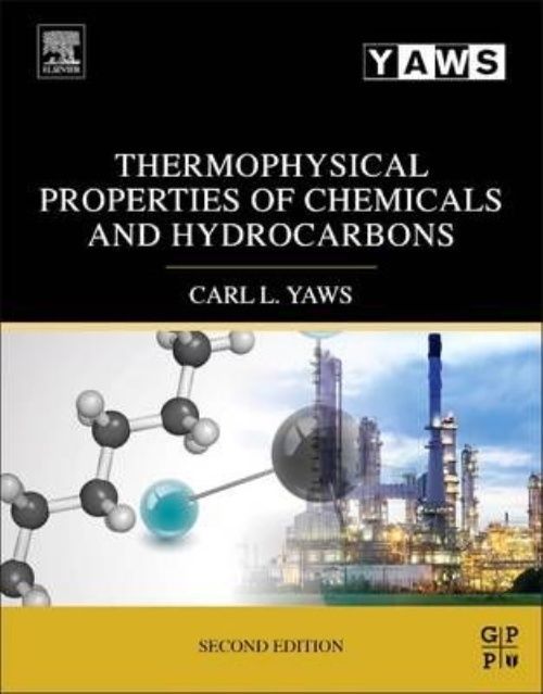 Thermophysical Properties of Chemicals and Hydrocarbons Yaws Hardback 2e