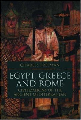 Egypt, Greece, and Rome : Civilizations of the Ancient Mediterranean by ...
