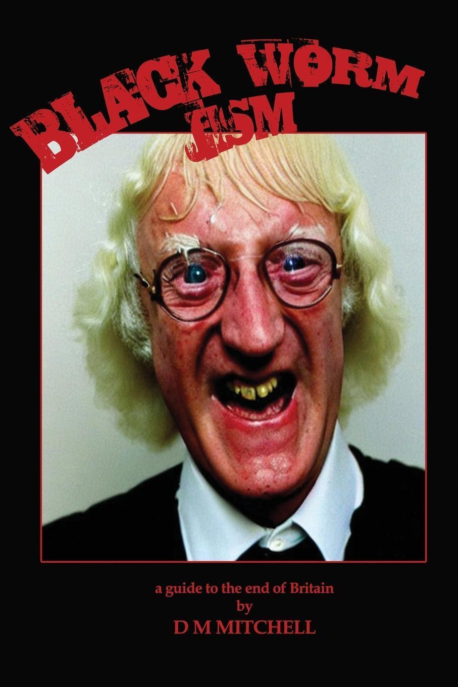 Thumbnail - Black Worm Jism | D M Mitchell | Taschenbuch | Paperback | Englisch |