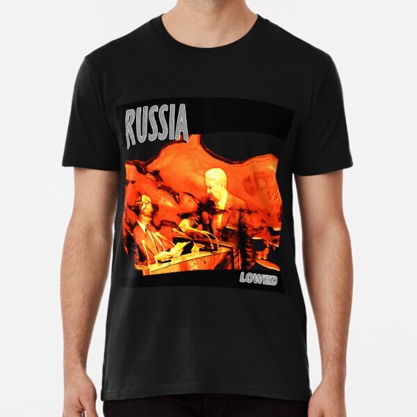 Russia Lowed Premium Political 2025 Made in USA Gift T-Shirt S-5XL