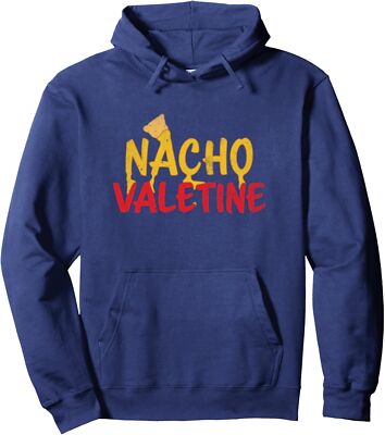 Nacho Valentine Funny Valentines Vintage Love Food Unisex Hooded Sweatshirt