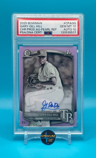 2025 Bowman Gary Gill Hill Chrome Pearl Refractor /10 PSA 10 GEM AUTO 10