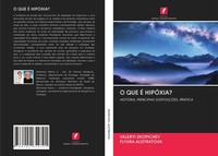 O QUE É HipÓXia? Valeryi Skopichev